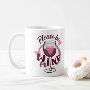 Caneca De Café Por favor, meu Vinho Vinho Engraçado Texto Engraça