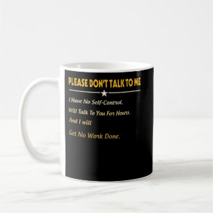 Caneca De Café Por favor, não fale comigo que não tenho autocon
