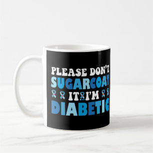 Caneca De Café Por favor, não sugarque, sou diabético.