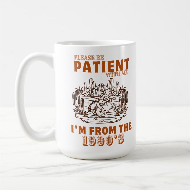 Caneca De Café Por favor, seja paciente comigo, sou da década de  (Esquerda)