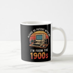 Caneca De Café Por Favor, Seja Paciente Im A Partir Da Vintagem R