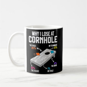 Caneca De Café Por que eu Perder em Cornhole Humor Toss Como um C