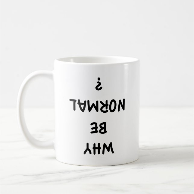 Caneca De Café Por Que Ser Normal? Coffee Mug (Esquerda)