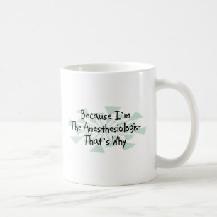 Caneca De Café Porque eu sou o Anesthesiologist