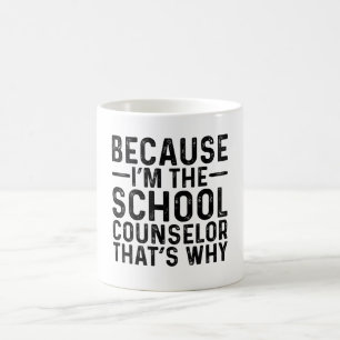 Caneca De Café Porque eu sou o conselheiro escolar.
