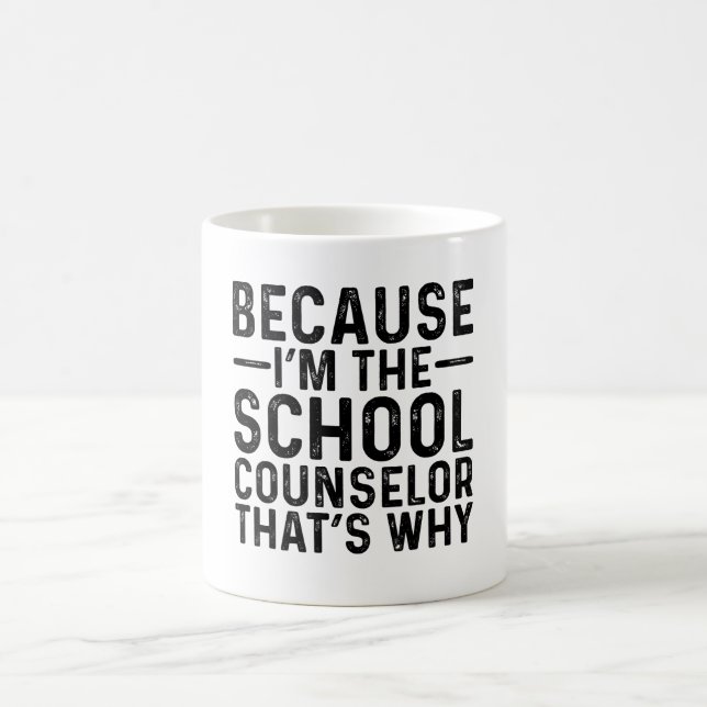 Caneca De Café Porque eu sou o conselheiro escolar. (Centro)