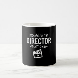 Caneca De Café Porque Eu Sou O Diretor E É Por Isso Que O Estuda