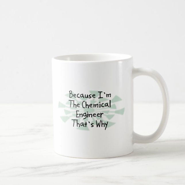 Caneca De Café Porque eu sou o engenheiro químico (Direita)