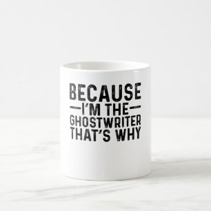Caneca De Café Porque eu sou o escritor de Fantasmas É por isso