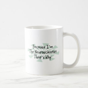 Caneca De Café Porque eu sou o neurocientista