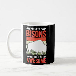 Caneca De Café Porque Os Bisons São Búfalo Incrível