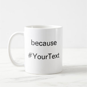 Caneca De Café Porque personalizável