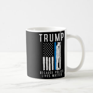 Caneca De Café Porque Polícia Vive Pro Trump Thin Blue Line UF