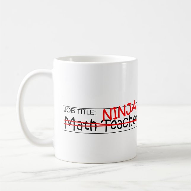 Caneca De Café Posição Ninja - professor de matemática (Esquerda)