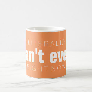 Caneca De Café POSSA literalmente NEM SEQUER agora