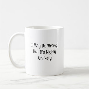 Caneca De Café Posso estar errado, mas é muito improvável