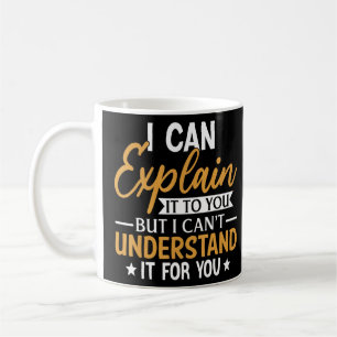 Caneca De Café Posso Explicar-Lhe Que Posso Explicar-Lhe 1 T-
