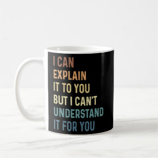 Caneca De Café Posso explicar-te, mas não consigo entender.