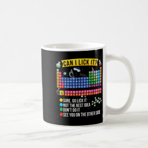 Caneca De Café Posso Lamber a Tabela Periódica Ciência Engraçada