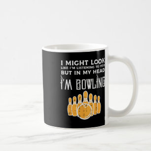 Caneca De Café Posso Olhar Para Mim Ouvindo Boliches Engraçadas H
