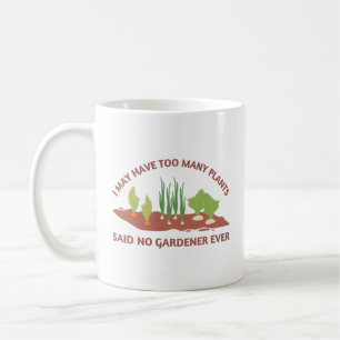 Caneca De Café Posso Ter Muitas Plantas Cota de jardinagem