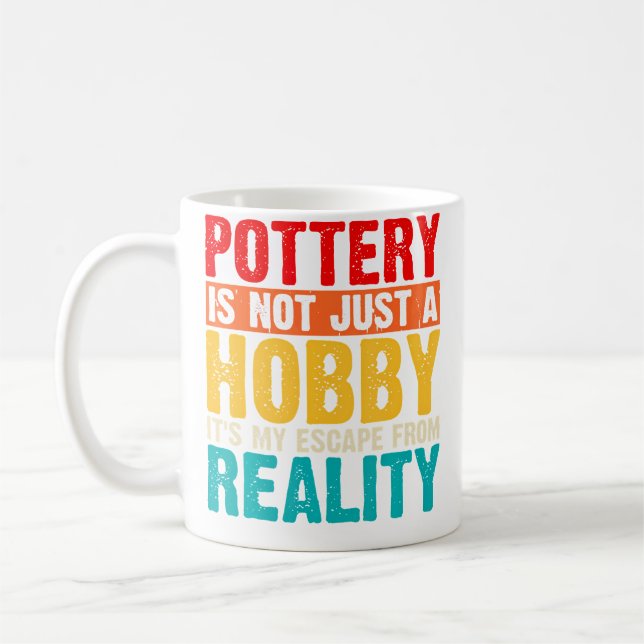 Caneca De Café Pottery Is Not Just A Hobby It'S My Pottery Enthus (Esquerda)
