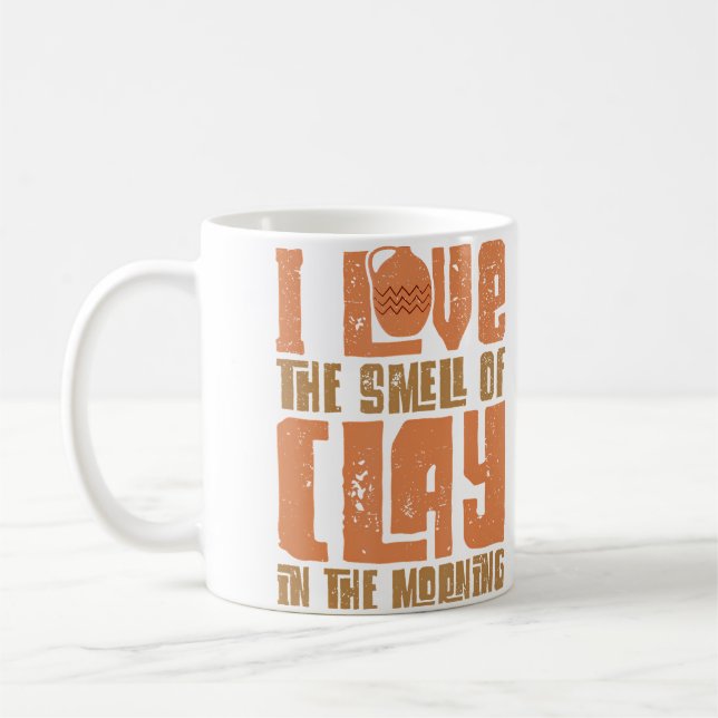 Caneca De Café Pottery Makers I Love The Smell Of Clay Pottery Cl (Esquerda)