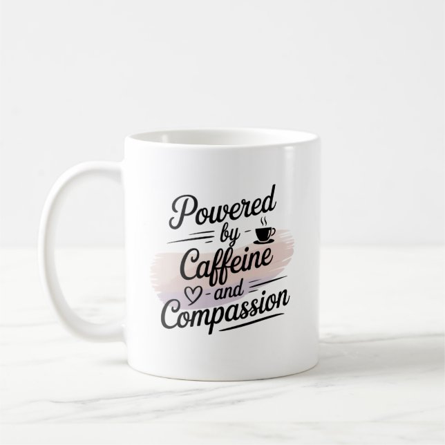 Caneca De Café Powered by Caffeine and Compassion – Nurse Gift (Esquerda)