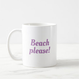 Caneca De Café Praia, por favor.