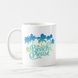 Caneca De Café Praia Por Favor Engraçado Quote Mug