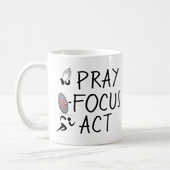 Caneca De Café PRAY, FOCUS e ACT T-Shirt (Esquerda)