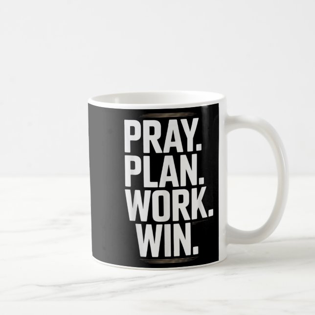 Caneca De Café Pray Plan Work Win- Faith Hustle Christian Motivat (Direita)