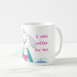 Caneca De Café Preciso de café para isto.