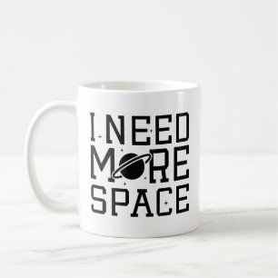 Caneca De Café Preciso De Mais Espaço