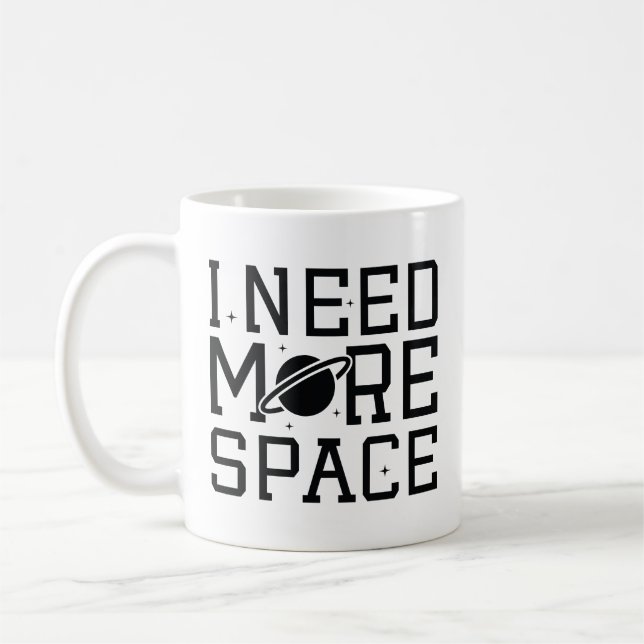 Caneca De Café Preciso De Mais Espaço (Esquerda)