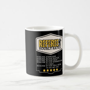 Caneca De Café Preços por hora de árbitro divertido árbitro 