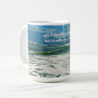 Caneca De Café Preferencialmente Estará Na Praia | Custom Text