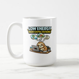 Caneca De Café Preguiça Engraçada de Baixa Energia e Altas Expect