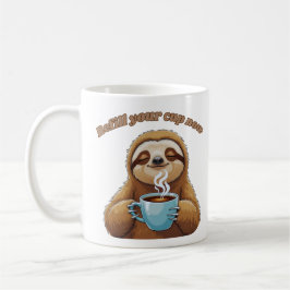 Caneca De Café Preguiça- Recarregue seu copo agora