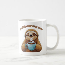 Caneca De Café Preguiça- Recarregue seu copo agora