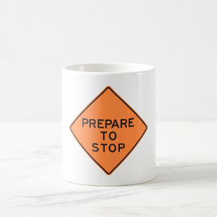 Caneca De Café Preparar para Parar o Sinal de Estrada