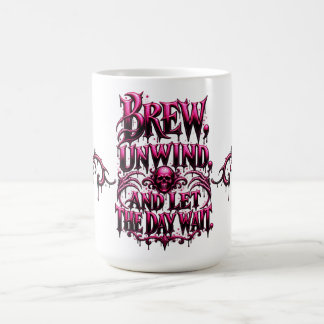 Caneca De Café Prepare-se e Deixe o Dia Esperar Rosa Preto Gótico