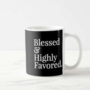 Caneca De Café Presente Cristão Abençoado e Altamente Favorecido