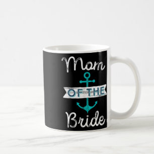 Caneca De Café Presente da Mãe da Noiva Diversão Mãe Náutica Casa