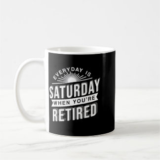 Caneca De Café Presente de Aposentadoria Todos os Dias São Saay