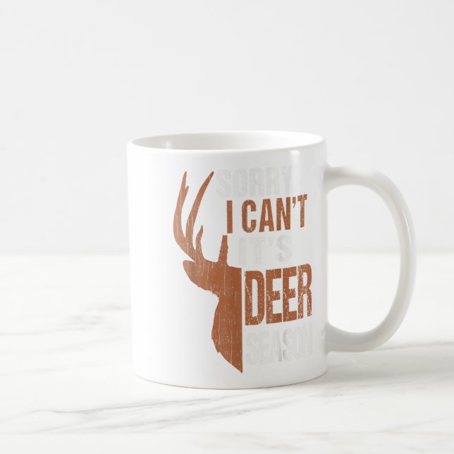 Caneca De Café Presente De Caça Desculpe Deer Season Funny Hunter (Direita)
