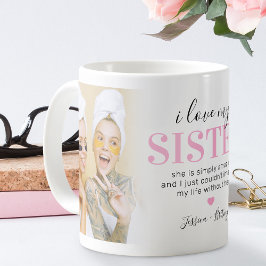 Caneca De Café Presente de Foto Sister 2 | Citação das Irmãs Rosa