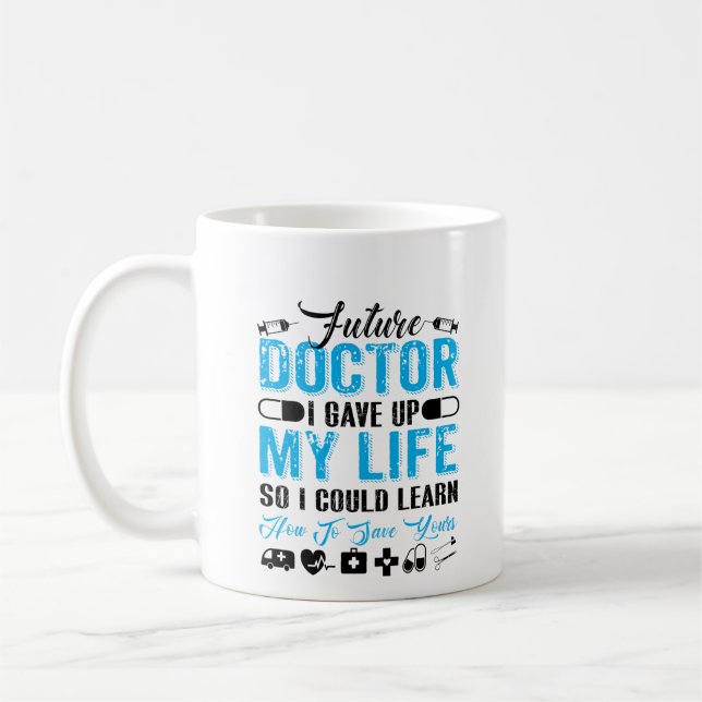 Caneca De Café Presente De Graduação Para Médico Futuro (Esquerda)