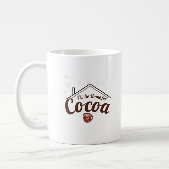 Caneca De Café Presente de Natal, estarei em casa para cacau (Esquerda)