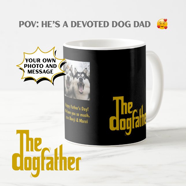 Caneca De Café Presente do Dia dos Pais com foto personalizada do (POV: He's a devoted dog dad. Add your own photo + personal message. The Dogfather Father's Day gift.)